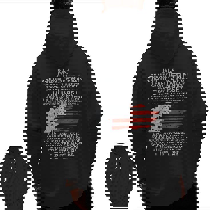 I Am A Grumpy Veteran I Dont Care Veteran Grumpy Old Man Zip Up Hoodie Back Print I Am A Grumpy Veteran I Dont Care Veteran Grumpy Old Man Zip Up Hoodie Back Print