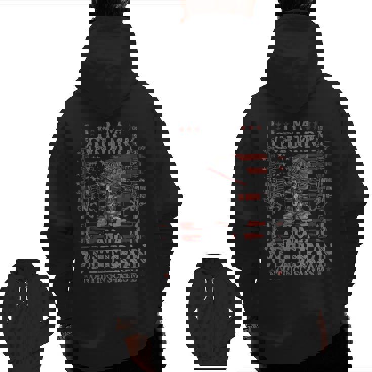 Grumpy Veterans Day Grandpa I'm Grumpy And A Veteran  Zip Up Hoodie Back Print