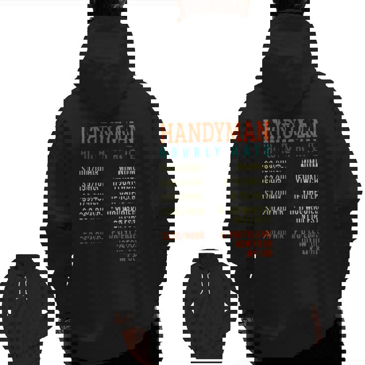 Handyman Hourly Rate Price Chart For A Handyman Or Dad Zip Up Hoodie Back Print