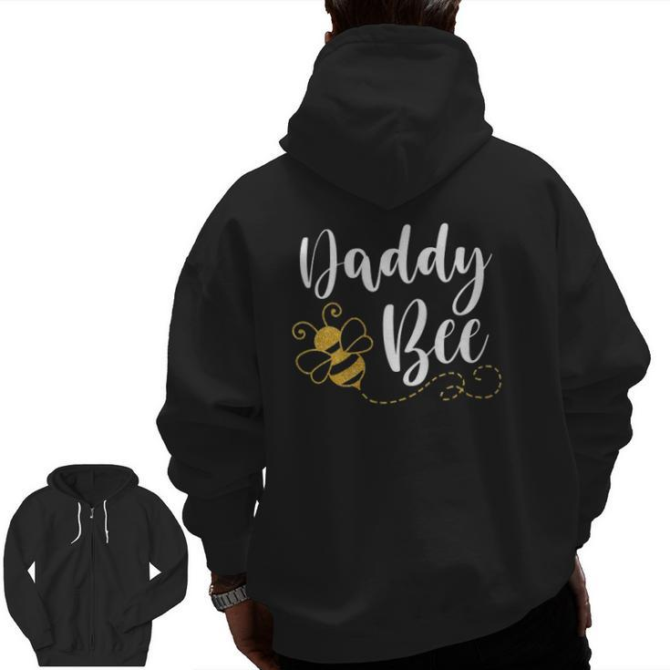 Happy Father's Day Daddy Bee Family Matching Cute Zip Up Hoodie Back Print
