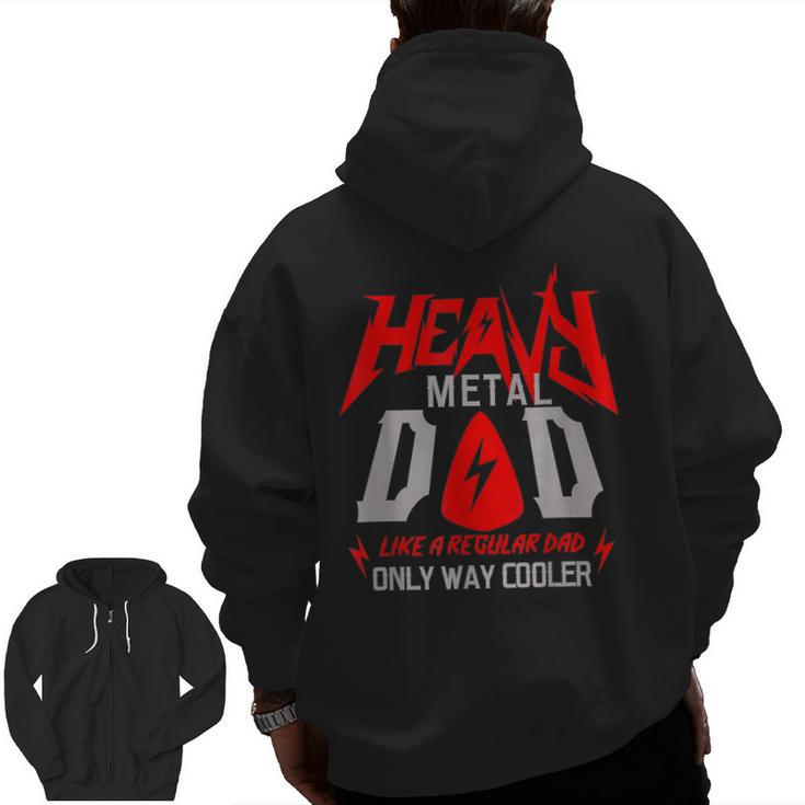 Heavy Metal Dad Father Day Ideas  Zip Up Hoodie Back Print