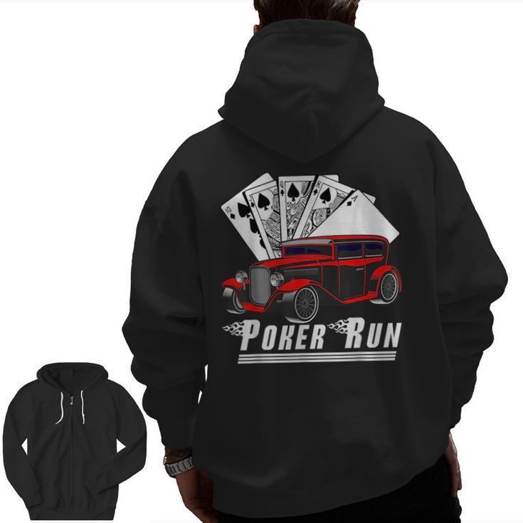 Hot Rod Sedan Poker Run Rat Rod Car Show Muscle Car Guy Zip Up Hoodie Back Print