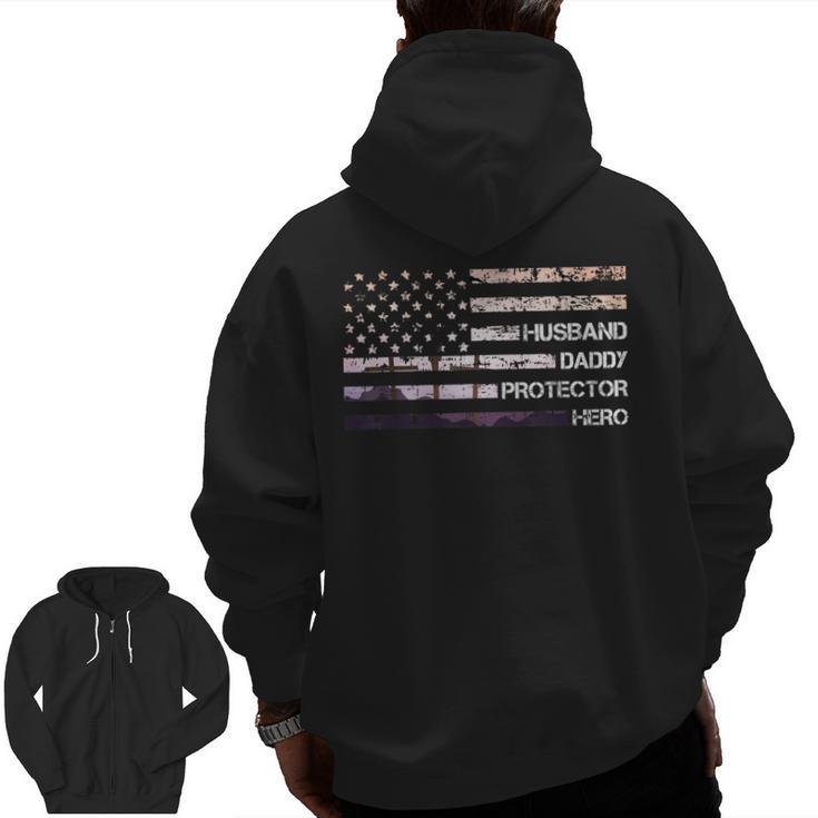 Husband Daddy Protector Hero Father's Day Dad Papa Idea Zip Up Hoodie Back Print