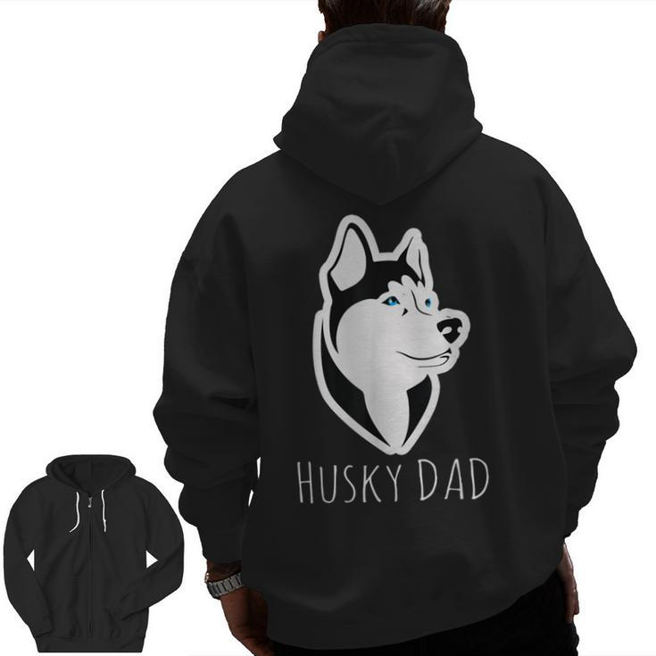 Husky Dad Dog  Husky Lovers “Best Friends For Life” Zip Up Hoodie Back Print