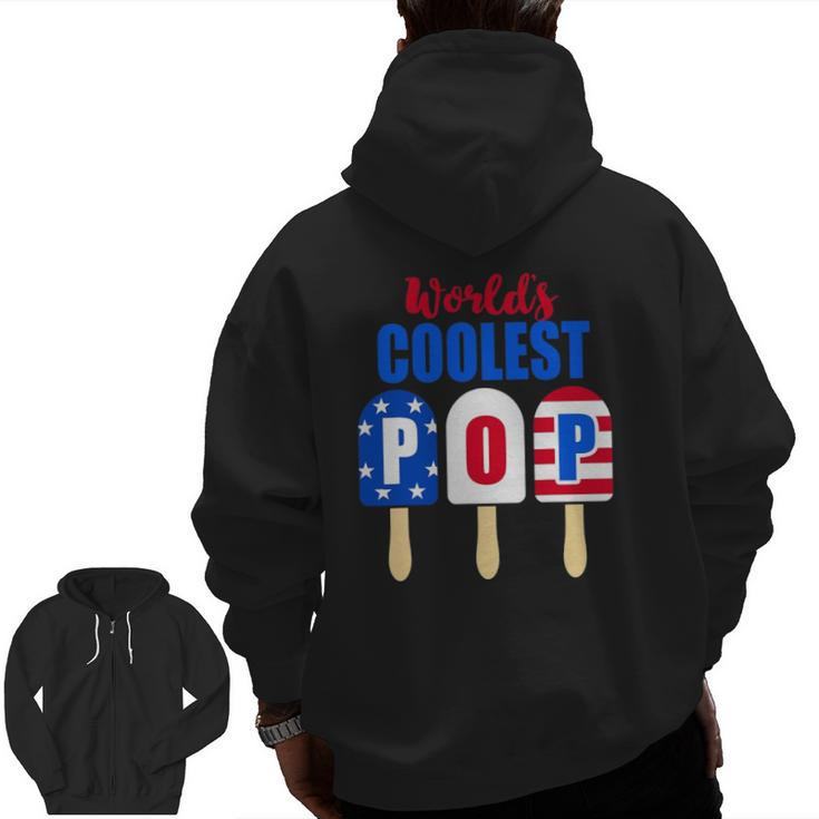 Ice Cream World's Coolest Pop American Flag Fathers Day Zip Up Hoodie Back Print