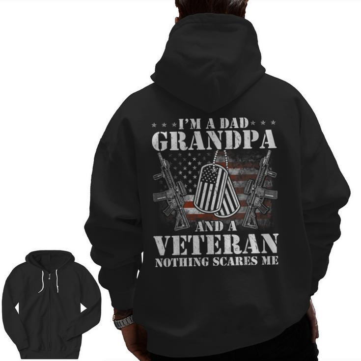 I'm A Dad Grandpa Veteran Father's Day Zip Up Hoodie Back Print