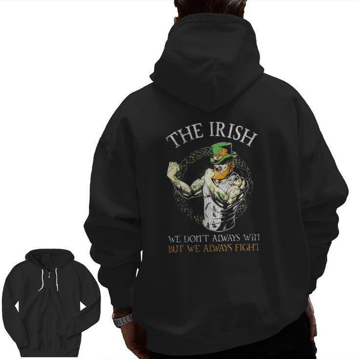 The Irish We Don't Always Win But We Always Figh Zip Up Hoodie Back Print