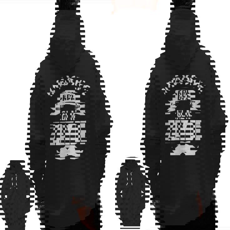 Jewish Grandpa  My Favorite People Call Me Zayde Zip Up Hoodie Back Print