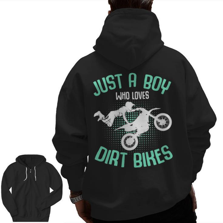 Just A Boy Who Loves Dirt Bikes Motocross Enduro Dirt Biking Zip Up Hoodie Back Print
