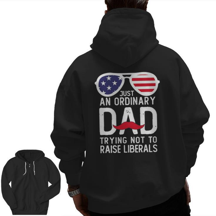 Just An Ordinary Dad Trying Not To Raise Liberals Beard Dad Zip Up Hoodie Back Print