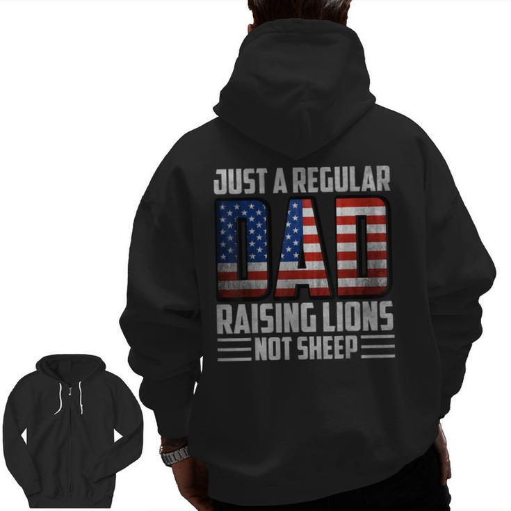Just A Regular Dad Raising Lions For Men Patriot Zip Up Hoodie Back Print