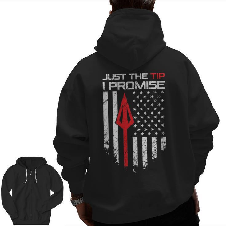 Just The Tip I Promise Archery Bow Hunter Zip Up Hoodie Back Print