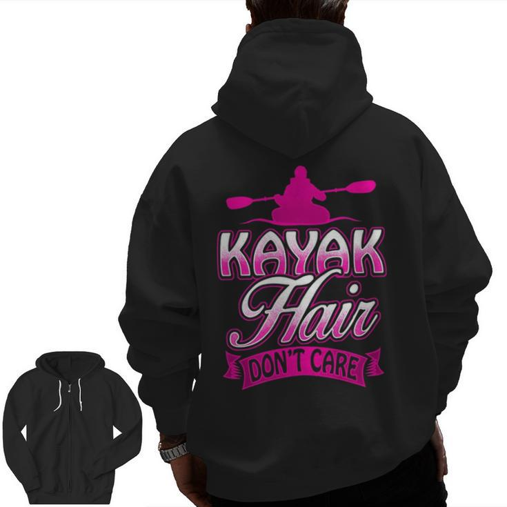 Kayak Hair Don't Care Kayakers Kayaking Zip Up Hoodie Back Print