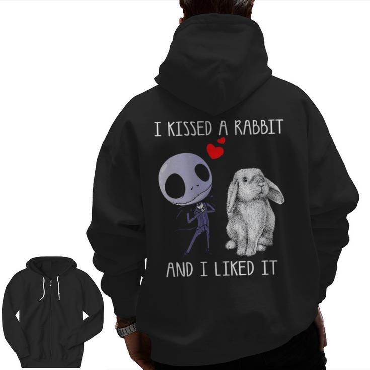 I Kissed A Rabbit And I Liked Is Zip Up Hoodie Back Print