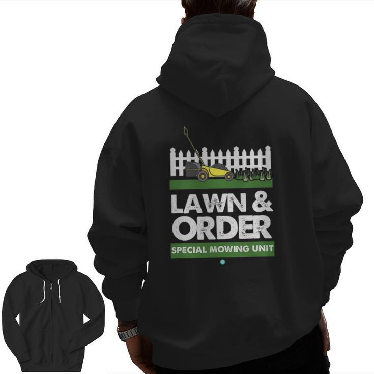 Lawn & Order Special Mowing Unit Dad Joke Tee Zip Up Hoodie Back Print