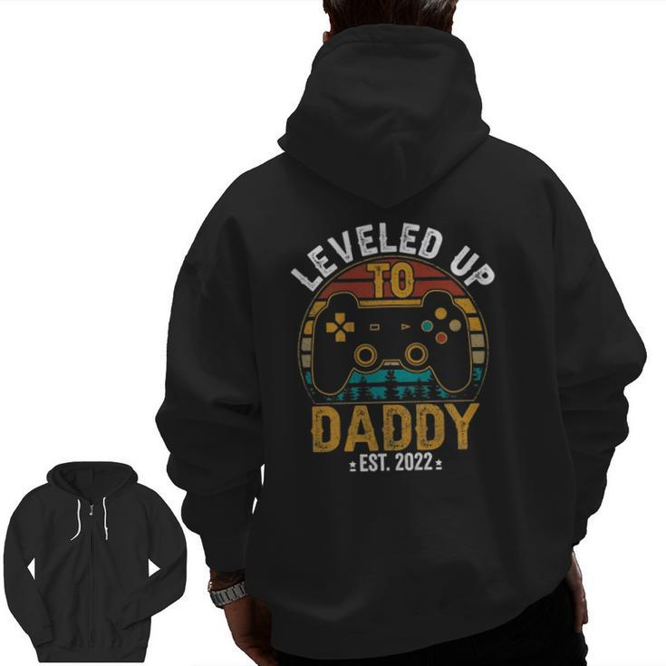 I Leveled Up To Daddy 2022 Soon To Be Dad 2022 Gamer Zip Up Hoodie Back Print