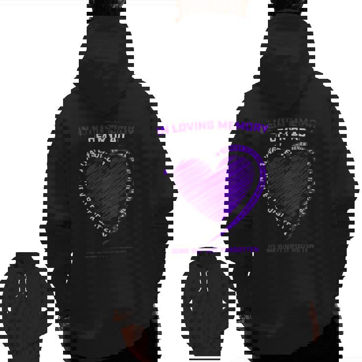 In Loving Memory S Dad Father Daddy Heaven In Memory Zip Up Hoodie Back Print