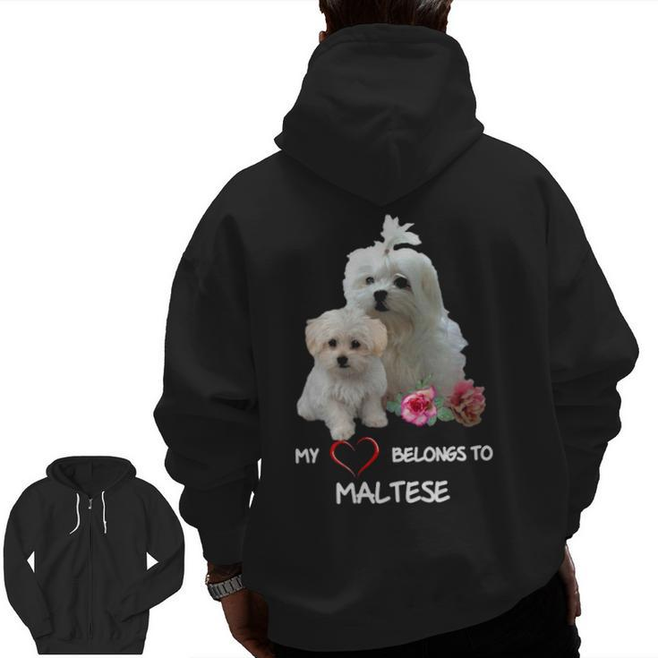 Maltese Dog Heart Belongs Maltese Puppy Zip Up Hoodie Back Print