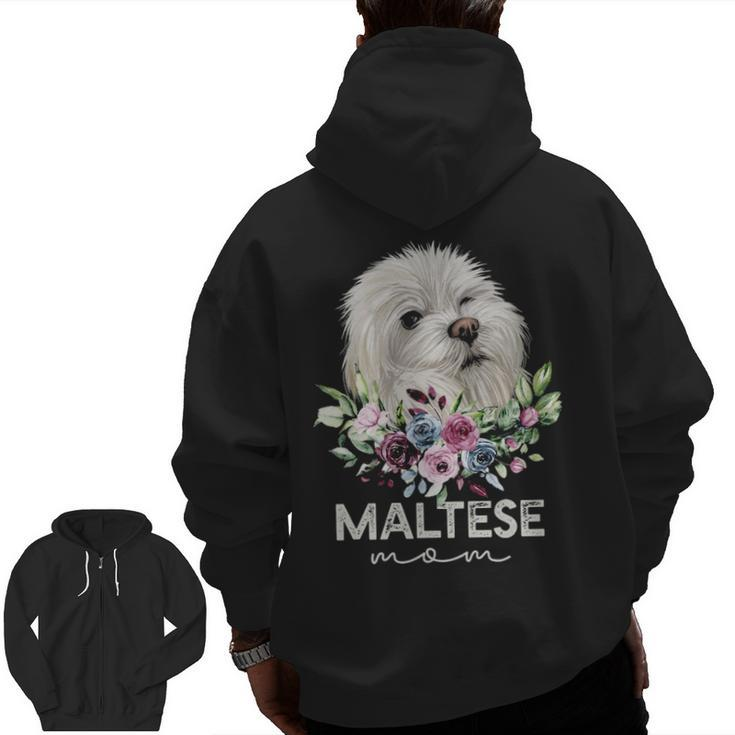Maltese  Dog Mom Zip Up Hoodie Back Print