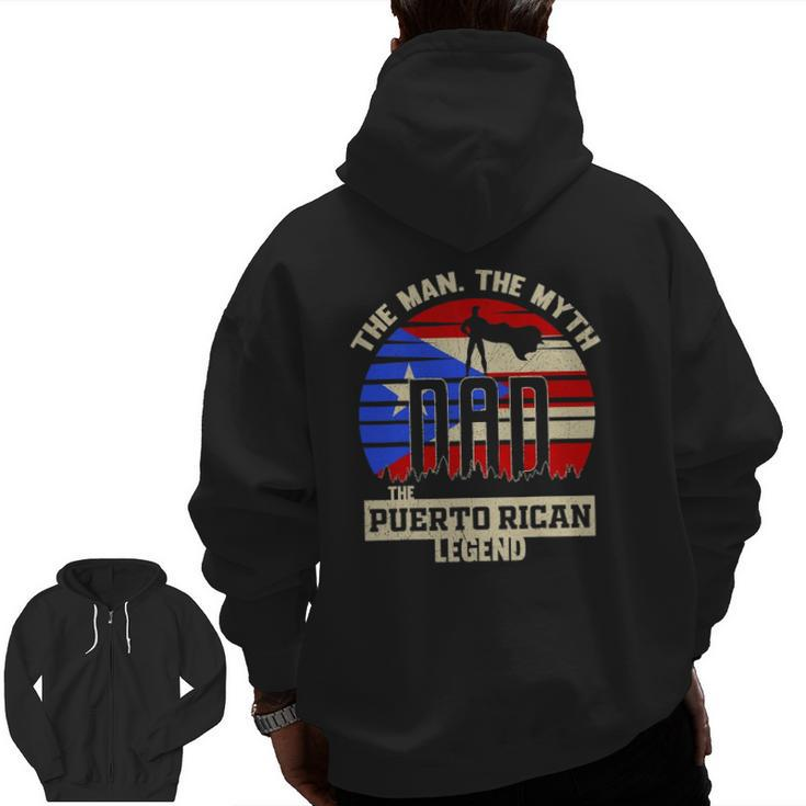 The Man The Myth The Puerto Rican Legend Dad Zip Up Hoodie Back Print