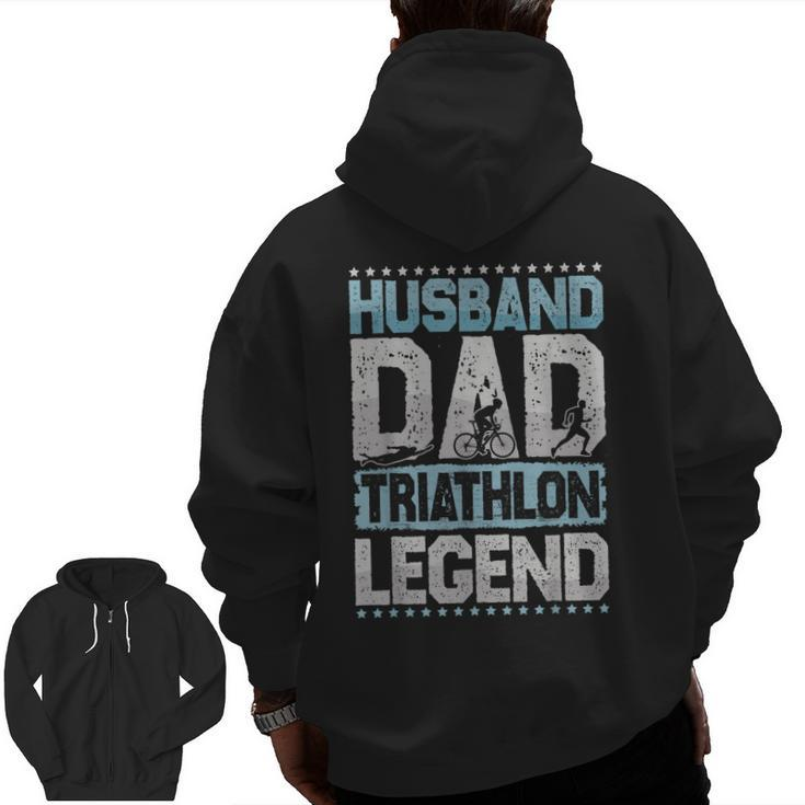 Marathon Husband Dad Triathlon Legend Triathlon Men's Zip Up Hoodie Back Print