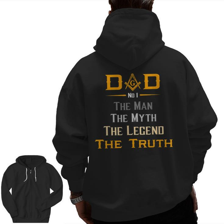 Mason Dad The Man Masonic The Truth Legend Father's Day  Zip Up Hoodie Back Print