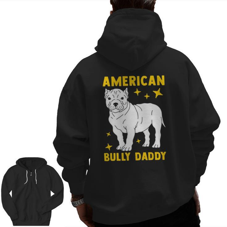 Mens American Bully Dad Puppy Dog Owner American Bully Zip Up Hoodie Back Print