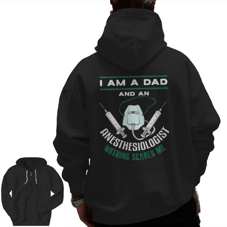 Mens Anesthesiologist Dad  Anesthesiology Father  Zip Up Hoodie Back Print