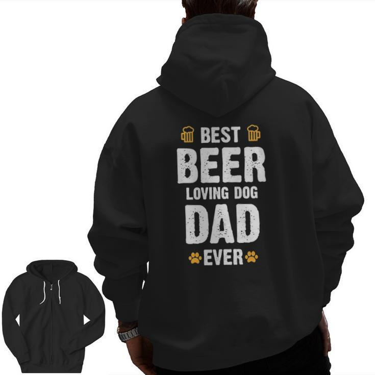 Mens Best Beer Loving Dog Dad Zip Up Hoodie Back Print