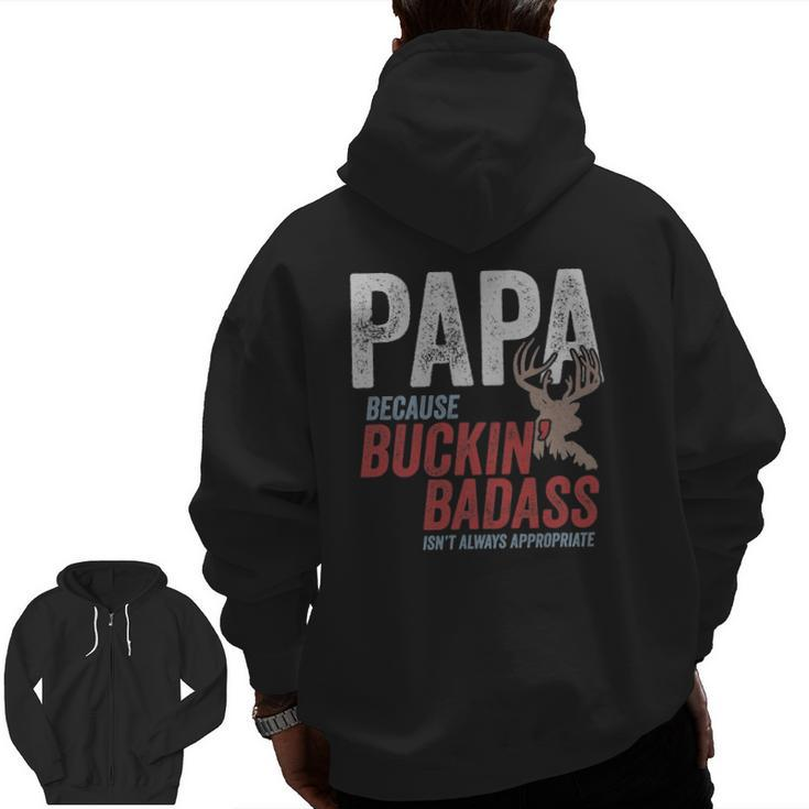 Mens Best Buckin Papa Fathers Day  Badass Buck Hunter Zip Up Hoodie Back Print