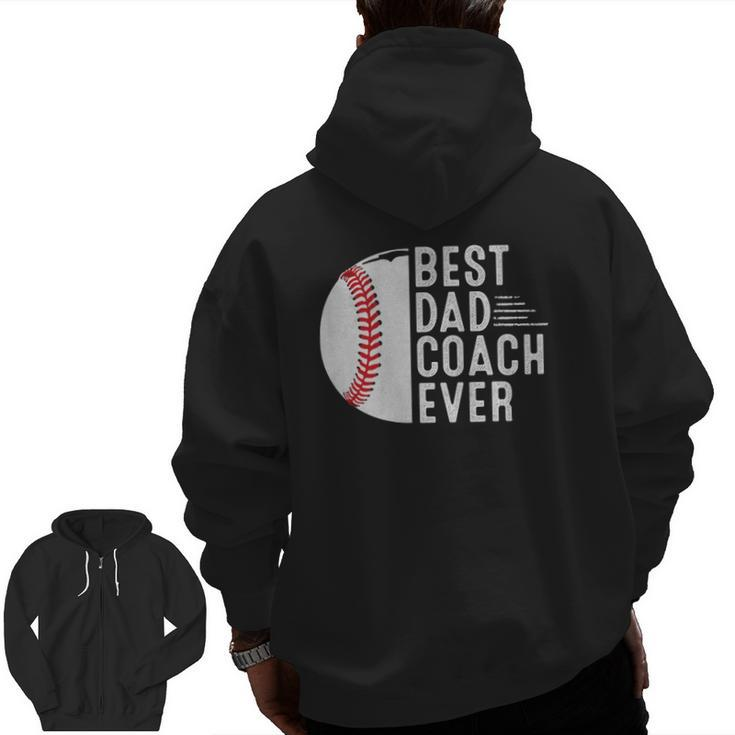 Mens Best Dad Coach Ever Baseball Dad Coach Father's Day Zip Up Hoodie Back Print