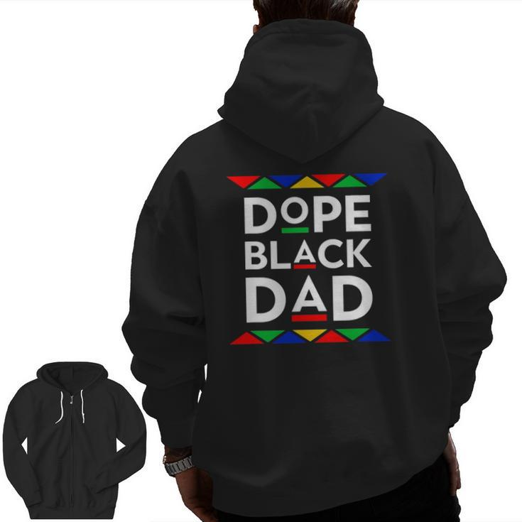Mens Best Dope Black Dad For Men Father Daddy Man African Zip Up Hoodie Back Print