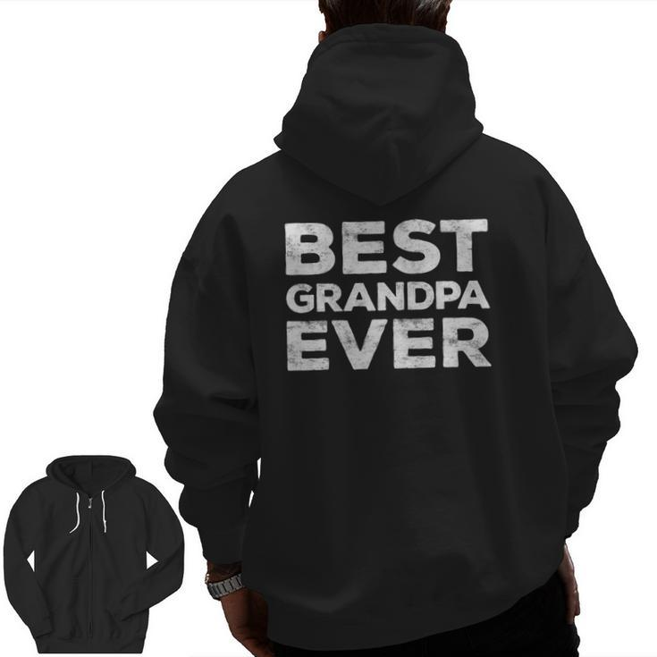 Mens Best Grandpa Ever Grandfather Gif Zip Up Hoodie Back Print