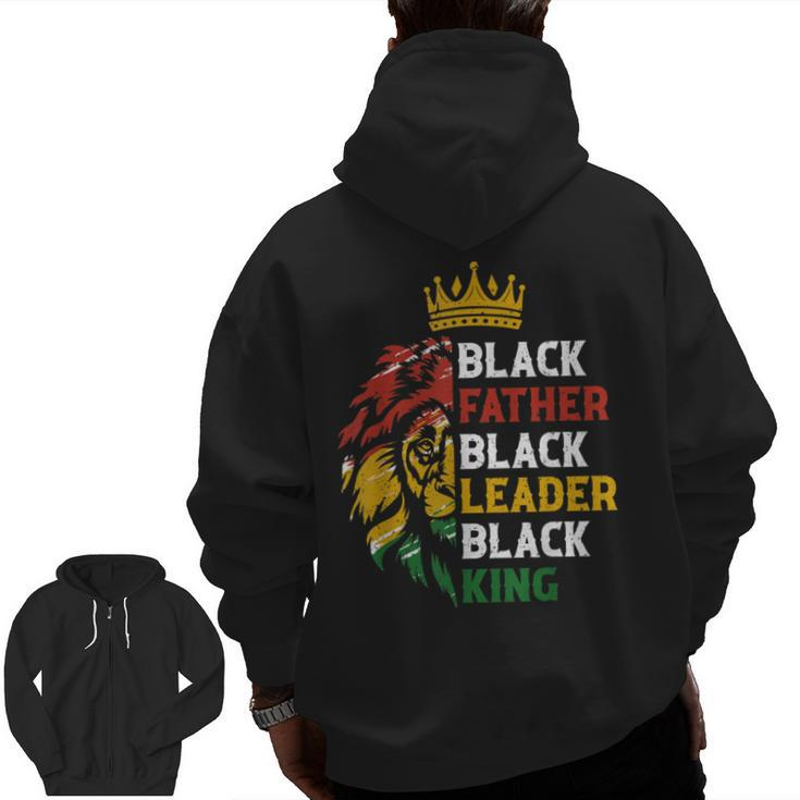 Mens Black Father Black Leader Black King Juneteenth Lion Dad Zip Up Hoodie Back Print