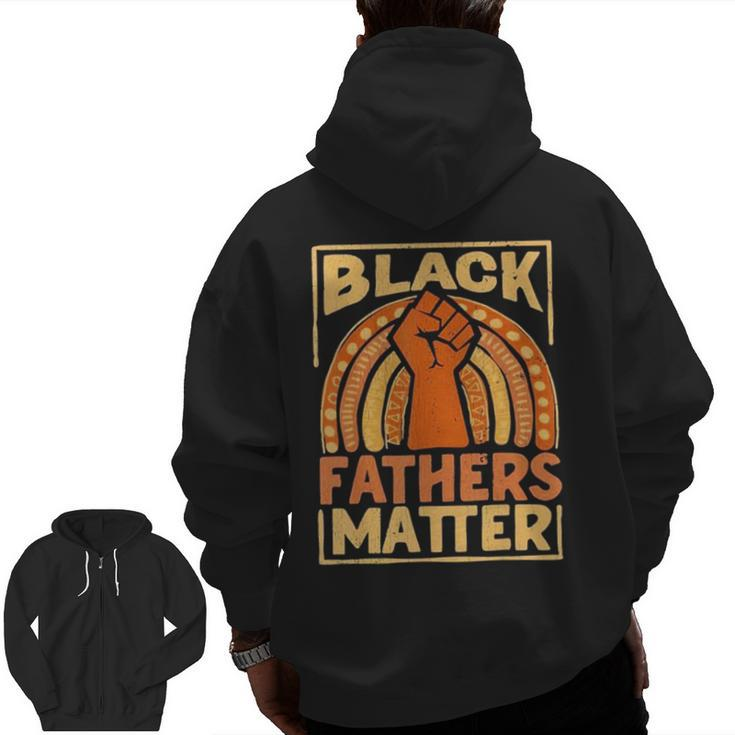 Mens Black Fathers Matter African Pride Melanin Dad Zip Up Hoodie Back Print