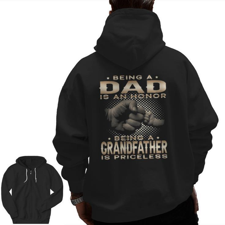 Mens Being A Dad Is An Honor Being A Grandfather Is Priceless Dad Zip Up Hoodie Back Print