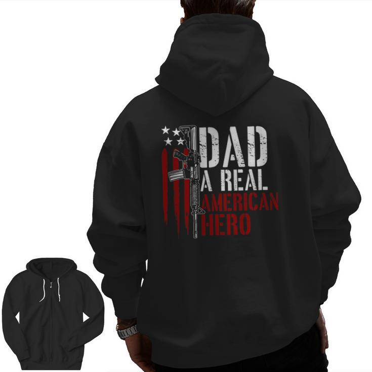 Mens Dad A Real American Hero Daddy Gun Rights Ar-15 Ver2 Zip Up Hoodie Back Print