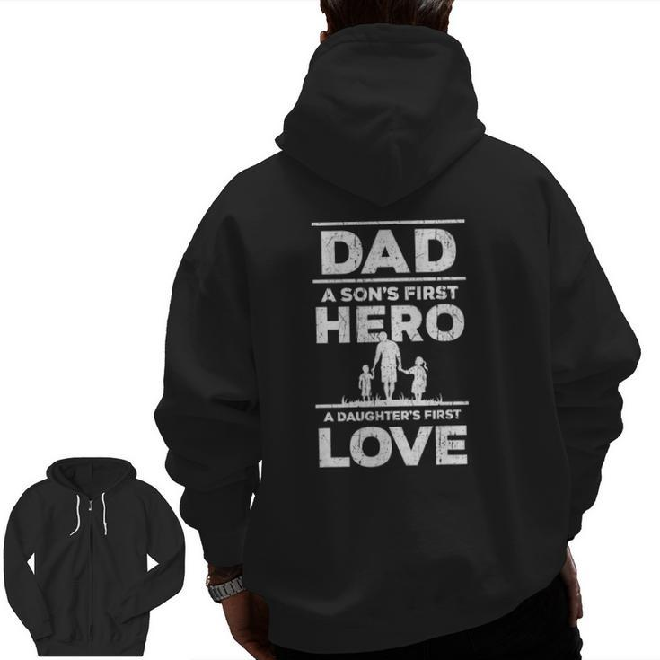 Mens Dad Son's First Hero Daughter's First Love Father's Day Zip Up Hoodie Back Print