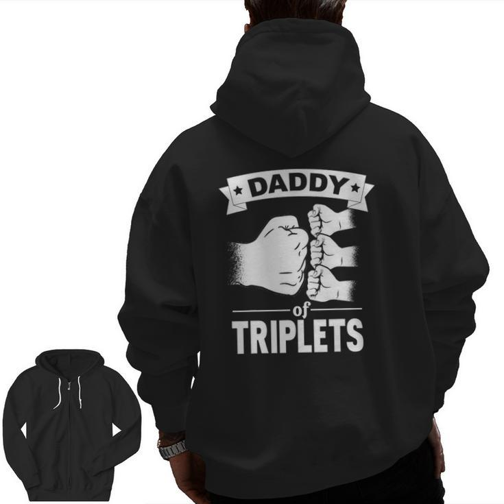 Mens Dad Of Triplets Daddy Father Pregnancy Announcemet Zip Up Hoodie Back Print