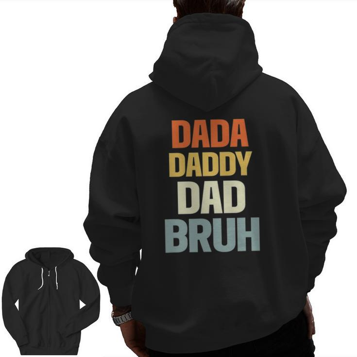 Mens Dada Daddy Dad Bruh Father Zip Up Hoodie Back Print