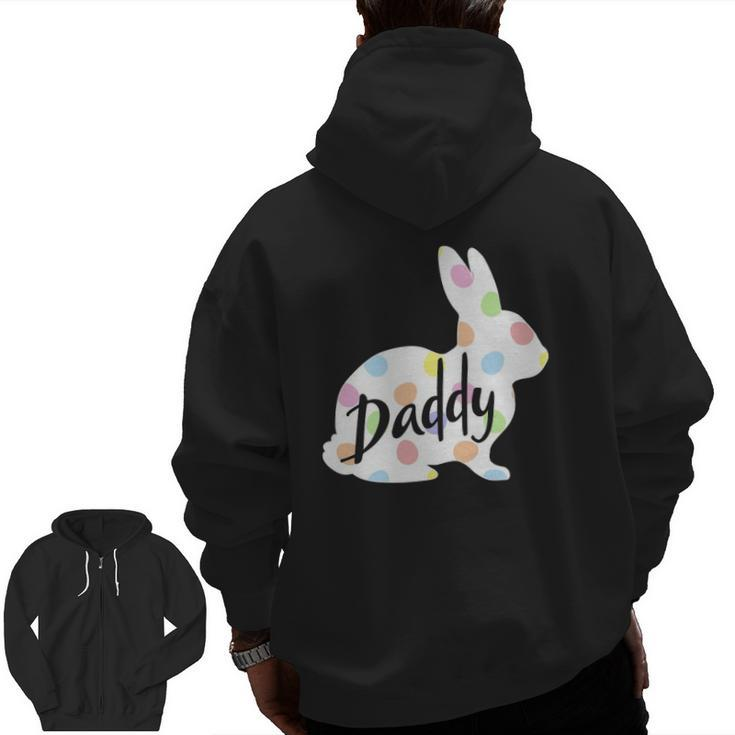Mens Daddy Bunny Easter Egg Polka Dot Bunny Rabbit Father Dad Zip Up Hoodie Back Print