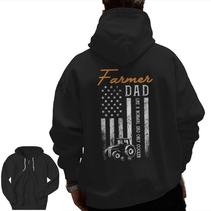 Mens Farmer Dad Like A Normal Dad Only Cooler Usa Flag Farming Zip Up Hoodie Back Print