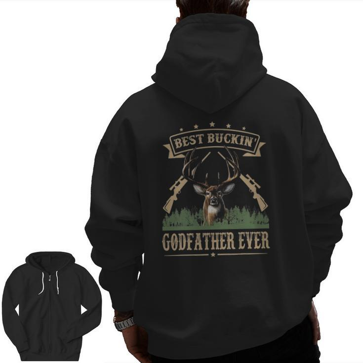 Mens Fathers Day Best Buckin' Godfather Ever Deer Hunting Bucking Zip Up Hoodie Back Print