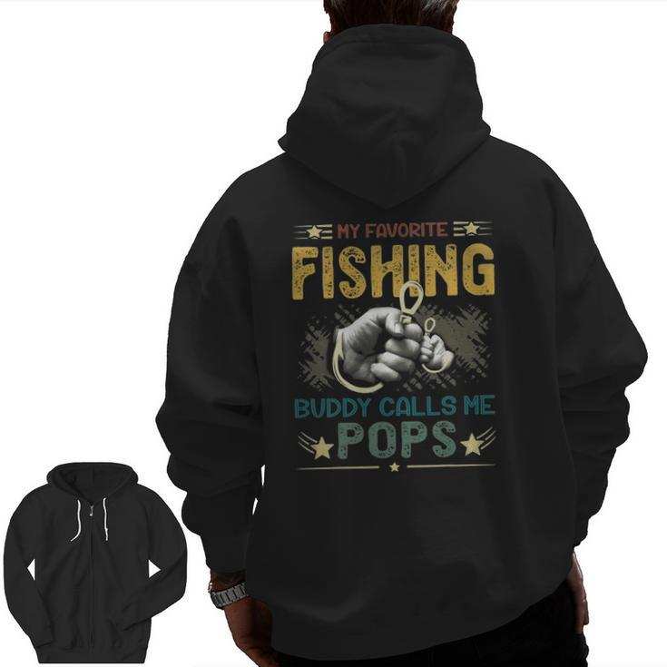 Mens Mens My Favorite Fishing Buddy Calls Me Pops Fathers Day Zip Up Hoodie Back Print