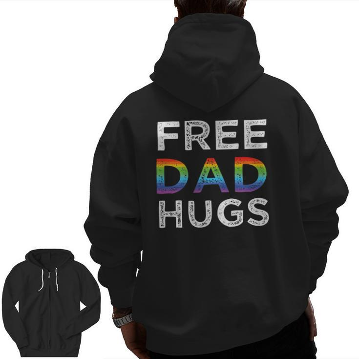 Mens Free Dad Hugs Lgbtq Pride Rainbow Zip Up Hoodie Back Print