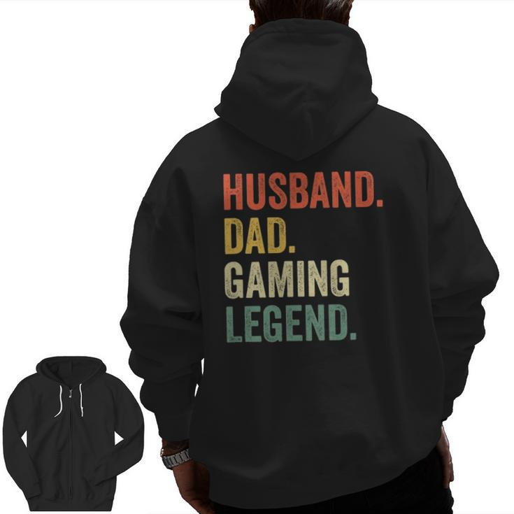 Mens Gamer Dad Husband Dad Video Game Legend Father's Day Zip Up Hoodie Back Print