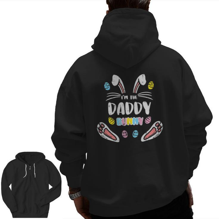 Mens I'm Daddy Bunny Rabbit Easter Family Matching Dad Papa Men Zip Up Hoodie Back Print