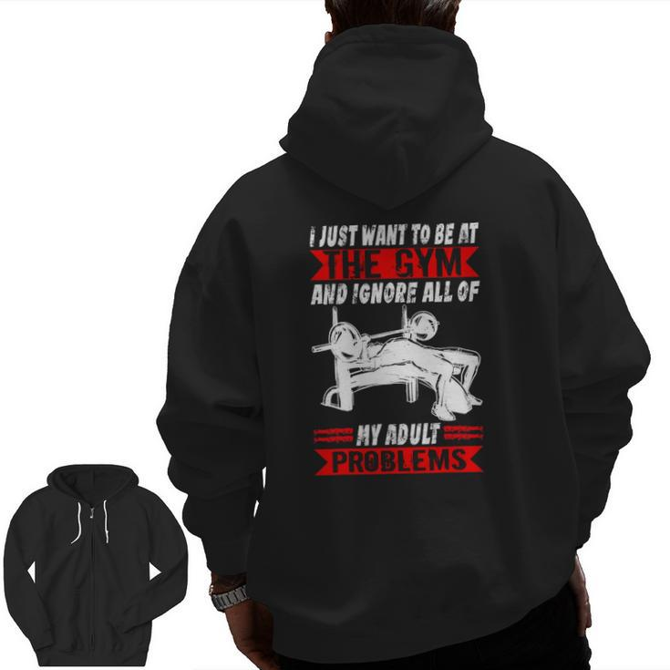 Mens I Just Want To Be At The Gym Muscle Bodybuilding Zip Up Hoodie Back Print
