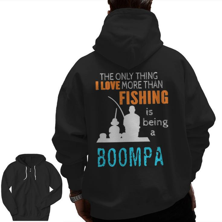 Mens More Than Love Fishing Boompa Special Grandpa Zip Up Hoodie Back Print