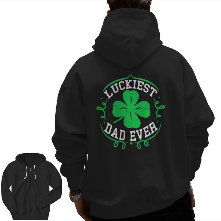 Mens Luckiest Dad Ever  St Patrick's Day Daddy Men Zip Up Hoodie Back Print